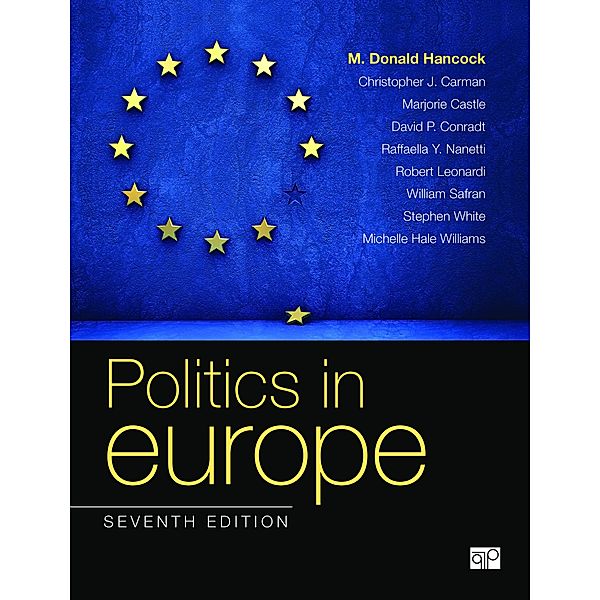 Politics in Europe, Robert Leonardi, Raffaella Y. Nanetti, David P. Conradt, Christopher J. Carman, Mary N. Hampton, M. Donald Hancock, Marjorie Castle, Stephen L. White, William N. Safran, Michelle H. Williams