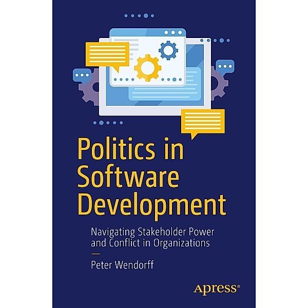 Politics in Software Development, Peter Wendorff