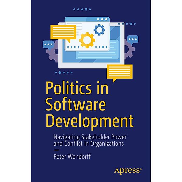 Politics in Software Development, Peter Wendorff