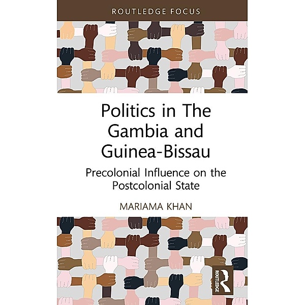 Politics in The Gambia and Guinea-Bissau, Mariama Khan