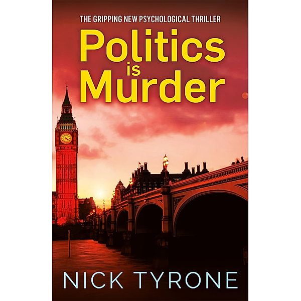 Politics is Murder, Nick Tyrone