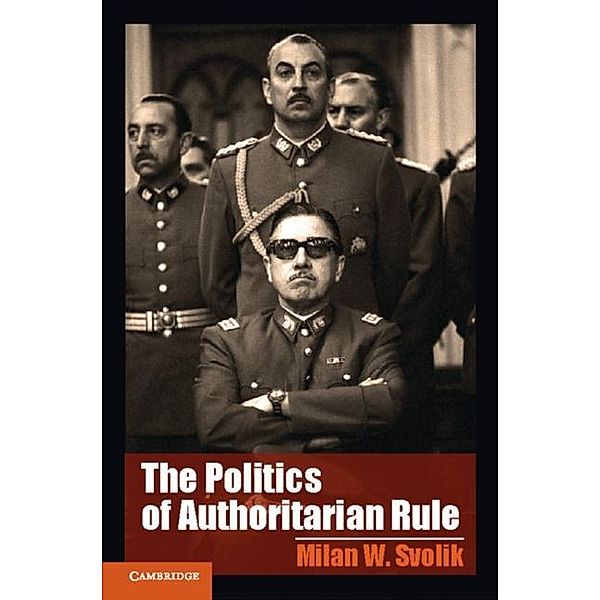 Politics of Authoritarian Rule, Milan W. Svolik