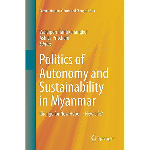 Politics of Autonomy and Sustainability in Myanmar