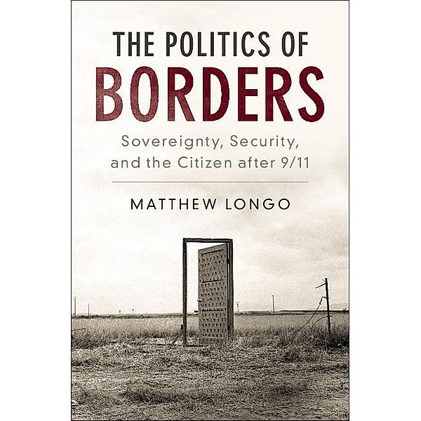Politics of Borders / Problems of International Politics, Matthew Longo