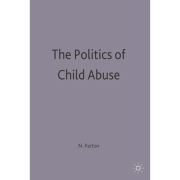 Politics Of Child Abuse, Nigel Parton