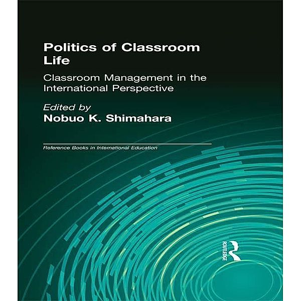 Politics of Classroom Life, Nobuo K. Shimahara