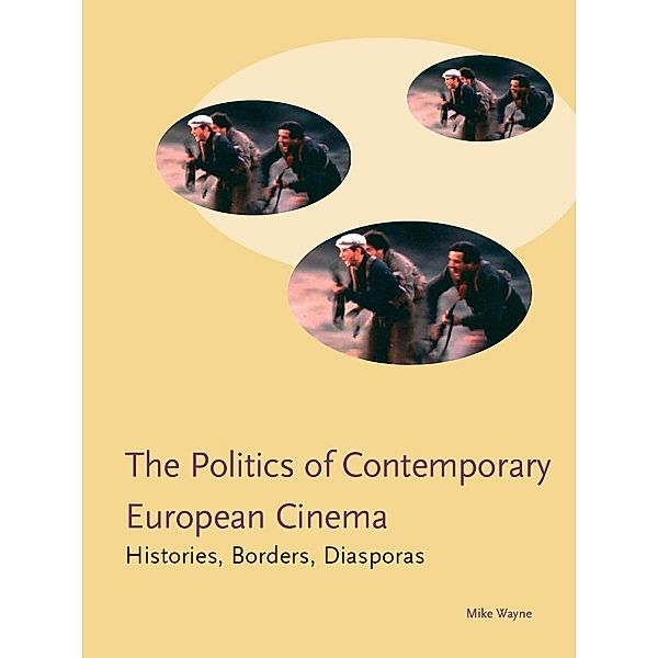 Politics of Contemporary European Cinema, Mike Wayne