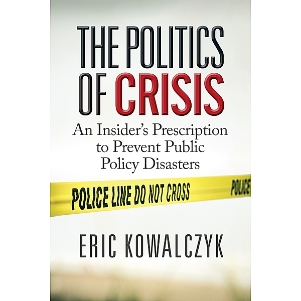 Politics of Crisis, Eric Kowalczyk