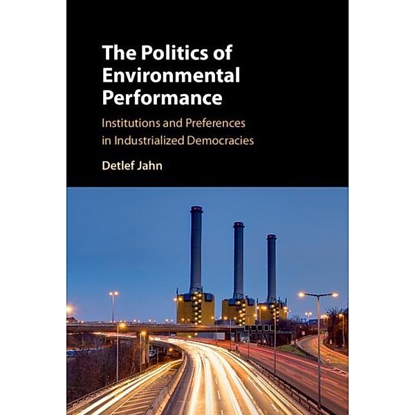 Politics of Environmental Performance, Detlef Jahn