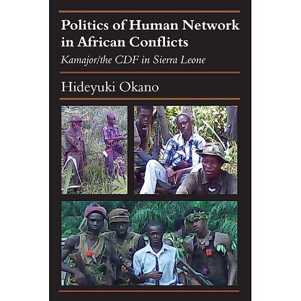 Politics of Human Network in African Conflicts, Hideyuki Okano