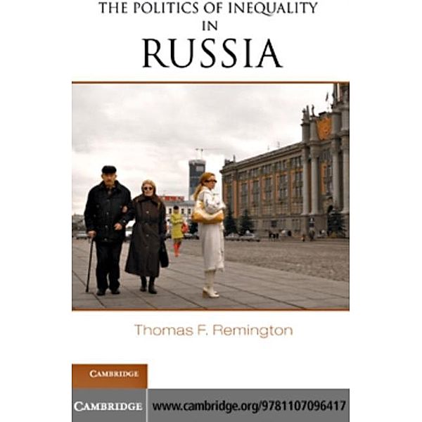 Politics of Inequality in Russia, Thomas F. Remington