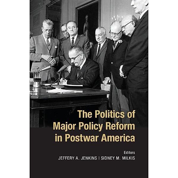 Politics of Major Policy Reform in Postwar America