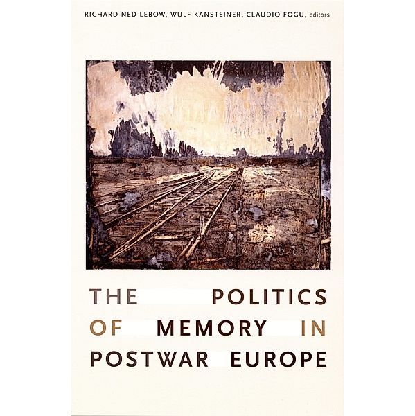 Politics of Memory in Postwar Europe