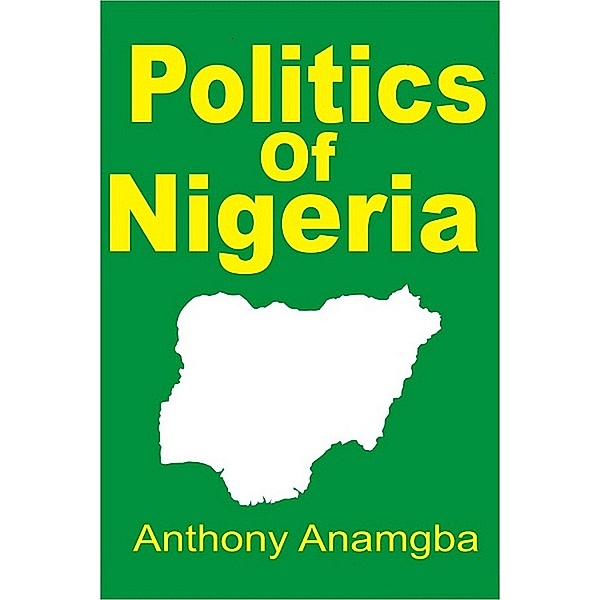 Politics of Nigeria, Anthony Anamgba