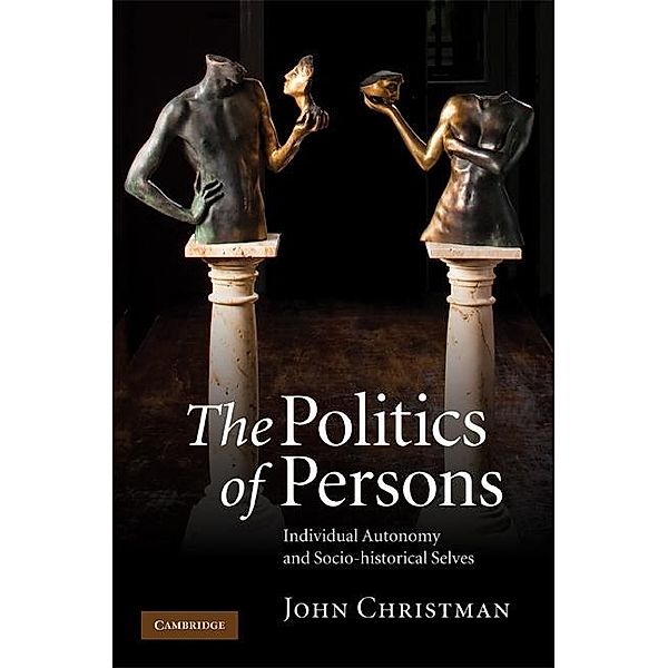 Politics of Persons, John Christman