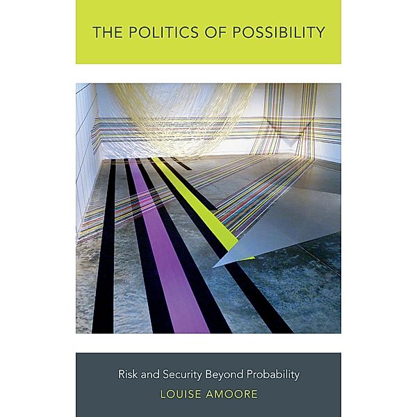 Politics of Possibility, Amoore Louise Amoore