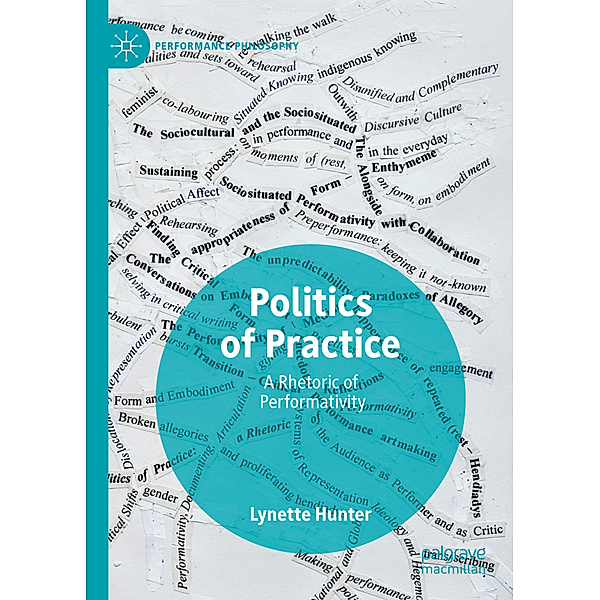 Politics of Practice, Lynette Hunter