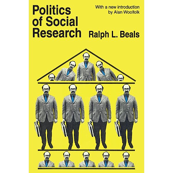Politics of Social Research, Ralph L. Beals, Alan Woolfolk