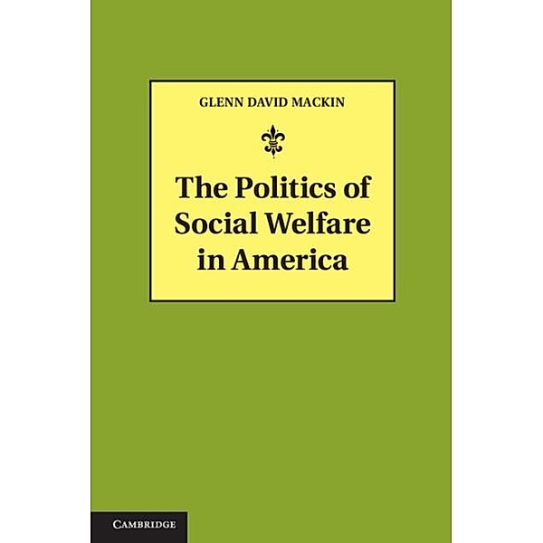 Politics of Social Welfare in America, Glenn David Mackin