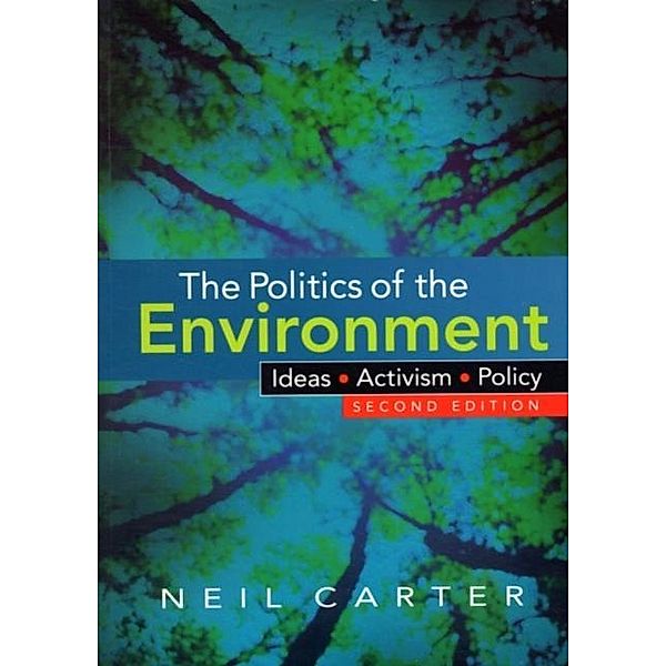 Politics of the Environment, Neil Carter