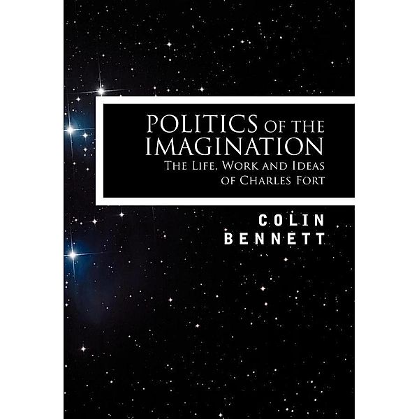 Politics of the Imagination, Colin Bennett