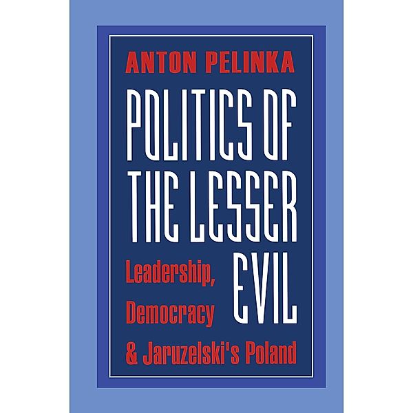 Politics of the Lesser Evil, Anton Pelinka