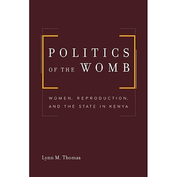 Politics of the Womb, Lynn Thomas