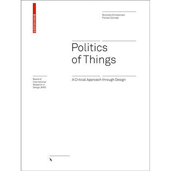 Politics of Things, Michelle Christensen, Florian Conradi