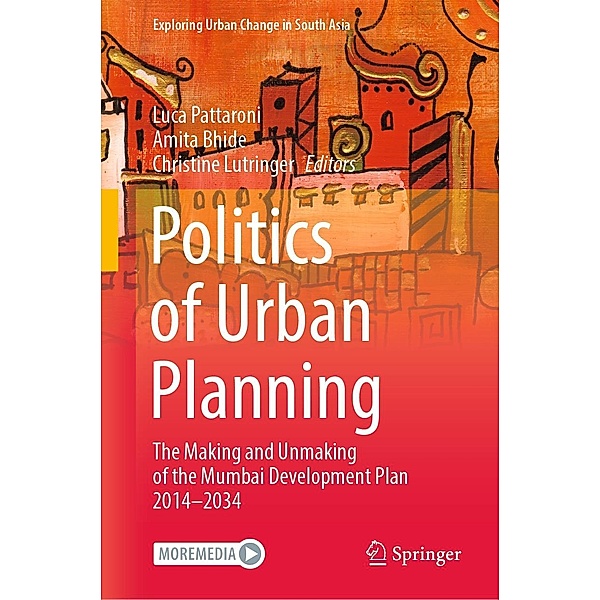 Politics of Urban Planning / Exploring Urban Change in South Asia
