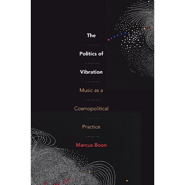 Politics of Vibration, Boon Marcus Boon