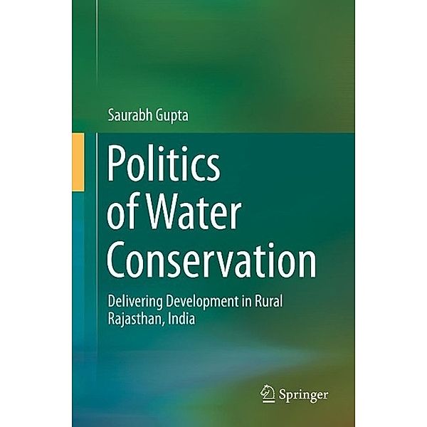 Politics of Water Conservation, Saurabh Gupta