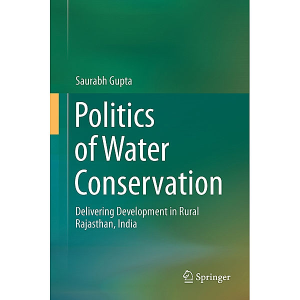 Politics of Water Conservation, Saurabh Gupta