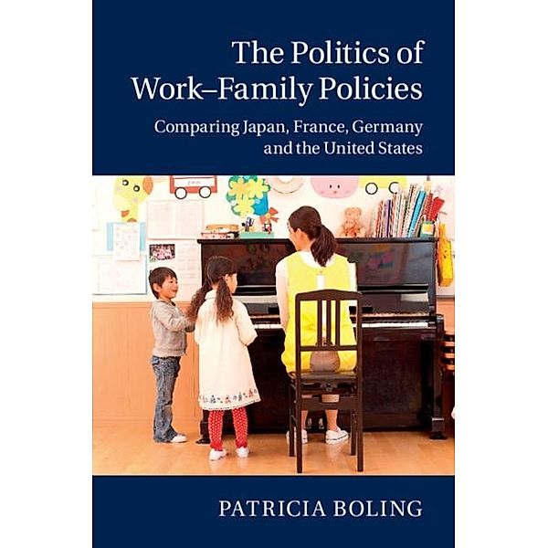 Politics of Work-Family Policies, Patricia Boling