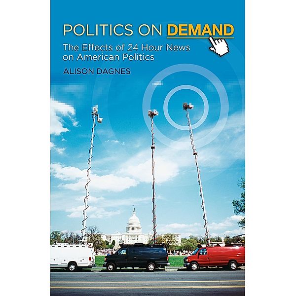 Politics on Demand, Alison Dagnes