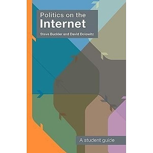 Politics on the Internet, Steve Buckler, David Dolowitz