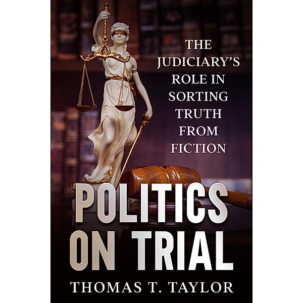 Politics on Trial, Thomas T. Taylor