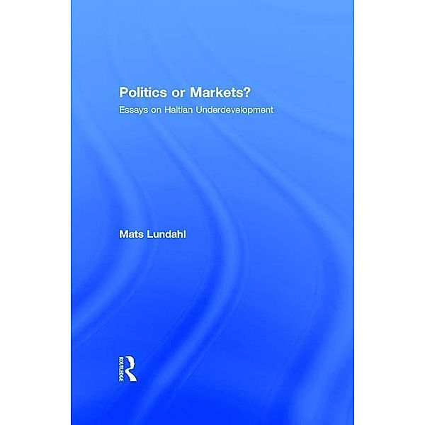 Politics or Markets?, Mats Lundahl