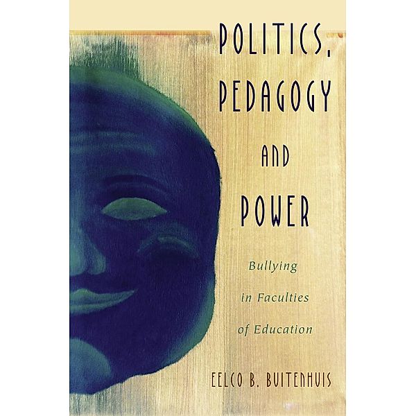 Politics, Pedagogy and Power, Eelco B. Buitenhuis