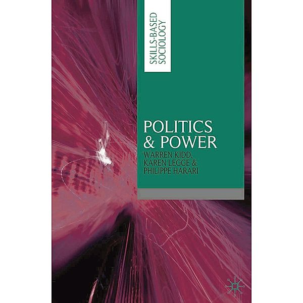Politics & Power, Warren Kidd, Karen Legge, Philippe Harari