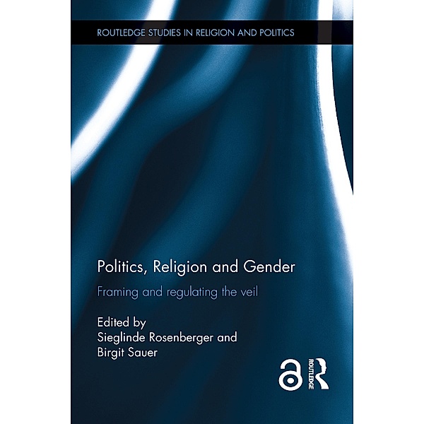 Politics, Religion and Gender / Routledge Studies in Religion and Politics