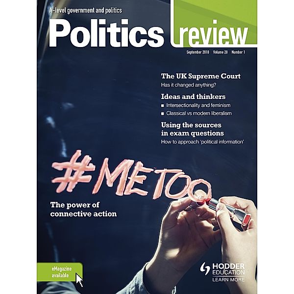 Politics Review Magazine Volume 28, 2018/19 Issue 1, Hodder Education Magazines