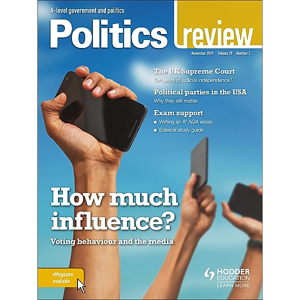 Politics Review Magazine Volume 29, 2019/20 Issue 2, Hodder Education Magazines