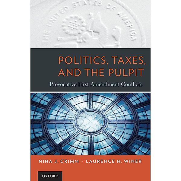 Politics, Taxes, and the Pulpit, Nina J. Crimm, Laurence H. Winer