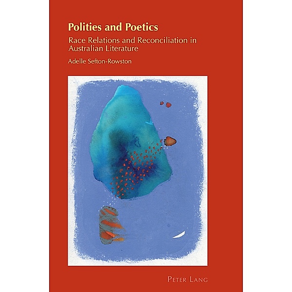 Polities and Poetics / Cultural Identity Studies Bd.32, Adelle Sefton-Rowston