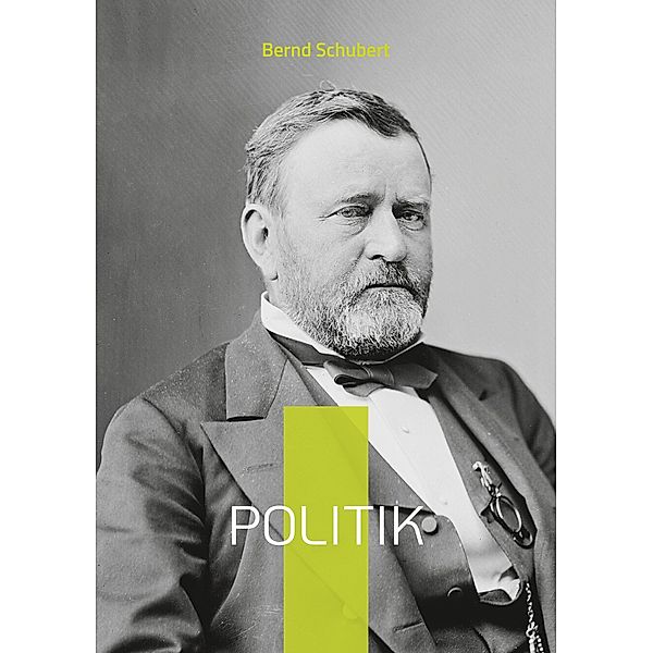 Politik, Bernd Schubert