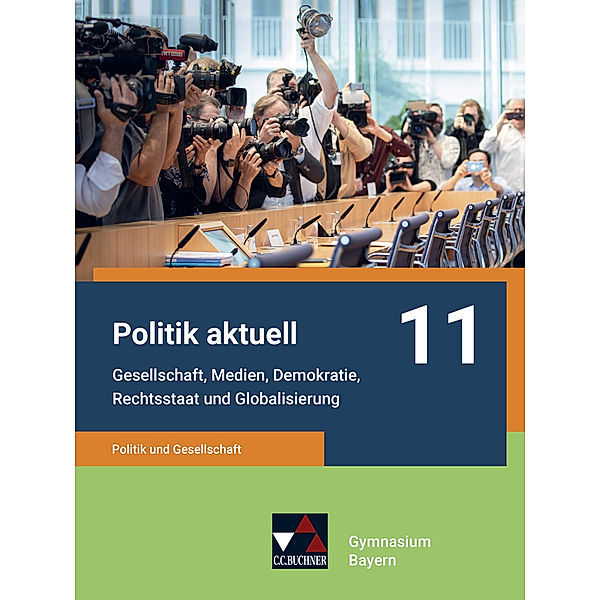 Politik aktuell 11 - G9, Jens Beck, Christine Betz, Jan Castner, Anita Hitzler, Sabine Hoffmann, Ansgar Stich, Thomas Volkert, Friedrich Wölfl, Sonja Zimmermann