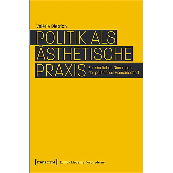 Politik als ästhetische Praxis, Valérie Dietrich