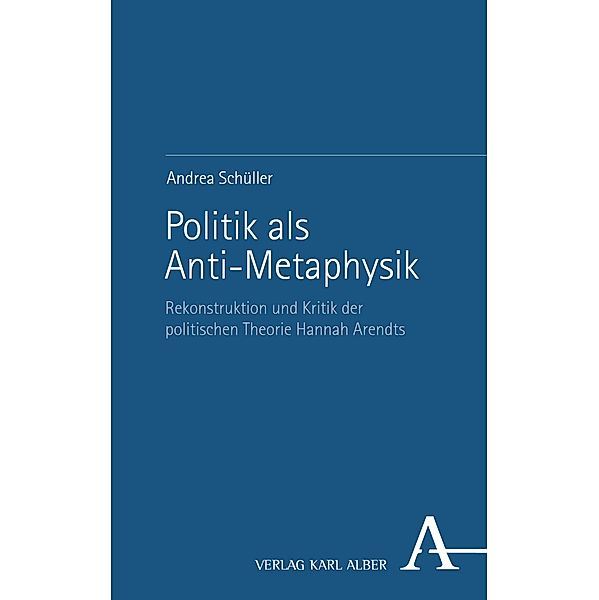 Politik als Anti-Metaphysik, Andrea Schüller