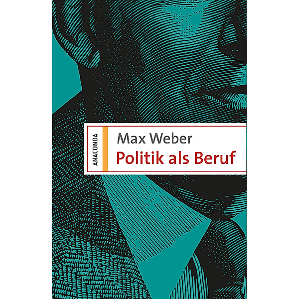 Politik als Beruf, Max Weber