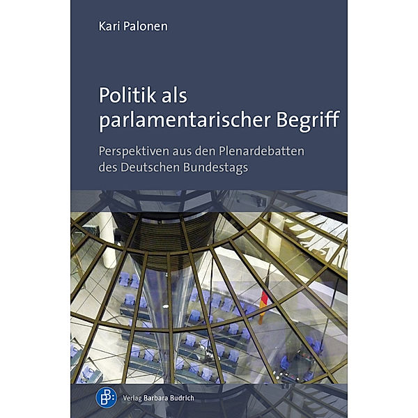 Politik als parlamentarischer Begriff, Kari Palonen